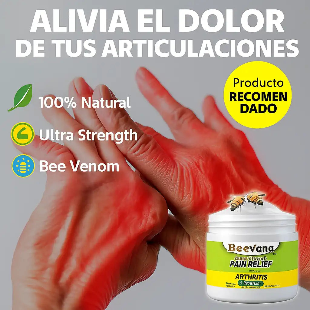 Beevana™ | Crema Alivio Articular con Veneno de Abeja ¡Despídete del dolor y vuelve a moverte con libertad!